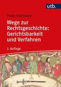 Oestmann |  Wege zur Rechtsgeschichte: Gerichtsbarkeit und Verfahren | eBook | Sack Fachmedien