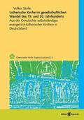 Stolle |  Lutherische Kirche im gesellschaftlichen Wandel des 19. und 20. Jahrhunderts | Buch |  Sack Fachmedien