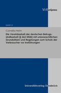 Heim / Achenbach / Krack |  Die Vereinbarkeit der deutschen Betrugsstrafbarkeit (§ 263 StGB) mit unionsrechtlichen Grundsätzen und Regelungen zum Schutz der Verbraucher vor Irreführungen | eBook | Sack Fachmedien