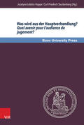 Leblois-Happe / Stuckenberg |  Was wird aus der Hauptverhandlung? Quel avenir pour l’audience de jugement? | eBook | Sack Fachmedien