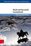 Becher / Conermann / Dohmen |  Macht und Herrschaft transkulturell | eBook | Sack Fachmedien