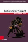 Grieser / Frielinghaus / Grätz |  Der Herrscher als Versager?! | eBook | Sack Fachmedien