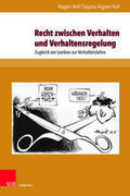 Hof / Aigner-Hof |  Recht zwischen Verhalten und Verhaltensregelung | Buch |  Sack Fachmedien