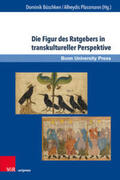 Büschken / Plassmann / Deininger |  Die Figur des Ratgebers in transkultureller Perspektive | Buch |  Sack Fachmedien