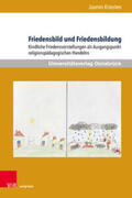 Kriesten |  Friedensbild und Friedensbildung | Buch |  Sack Fachmedien
