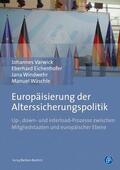 Varwick / Eichenhofer / Windwehr |  Europäisierung der Alterssicherungspolitik | eBook | Sack Fachmedien