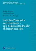 Kminek / Thein / Torkler |  Zwischen Präskription und Deskription – zum Selbstverständnis der Philosophiedidaktik | eBook | Sack Fachmedien