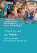 Brandt / Hoffmann / Kaulbach |  Frühe Kindheit und Medien | eBook | Sack Fachmedien