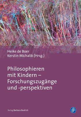 de Boer / Michalik | Philosophieren mit Kindern - Forschungszugänge und -perspektiven | Buch | sack.de
