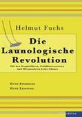 Fuchs / Huber |  Die Launologische Revolution | Buch |  Sack Fachmedien