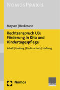 Meysen / Beckmann |  Rechtsanspruch U3: Förderung in Kita und Kindertagespflege | Buch |  Sack Fachmedien
