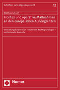 Lehnert |  Frontex und operative Maßnahmen an den europäischen Außengrenzen | Buch |  Sack Fachmedien
