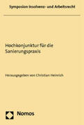 Heinrich |  Hochkonjunktur für die Sanierungspraxis | Buch |  Sack Fachmedien