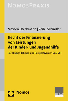 Meysen / Beckmann / Reiß | Recht der Finanzierung von Leistungen der Kinder- und Jugendhilfe | Buch | sack.de