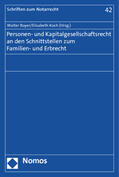 Bayer / Koch |  Personen- und Kapitalgesellschaftsrecht an den Schnittstellen zum Familien- und Erbrecht | Buch |  Sack Fachmedien