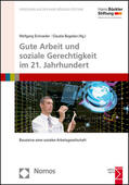 Schroeder / Bogedan |  Gute Arbeit und soziale Gerechtigkeit im 21. Jahrhundert | Buch |  Sack Fachmedien