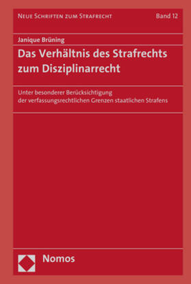 Brüning | Das Verhältnis des Strafrechts zum Disziplinarrecht | Buch | sack.de