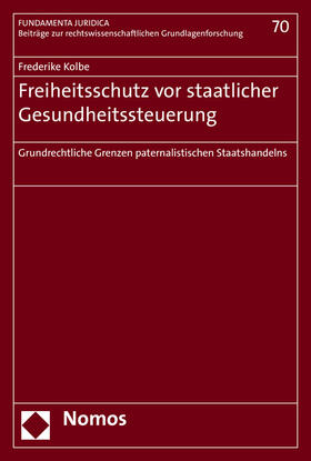 Kolbe | Kolbe, F: Freiheitsschutz vor staatlicher Gesundheitssteueru | Buch | sack.de