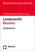 Fischer-Lescano / Sperlich |  Landesrecht Bremen | Buch |  Sack Fachmedien
