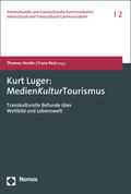 Herdin / Rest / Luger |  Kurt Luger: MedienKulturTourismus | Buch |  Sack Fachmedien