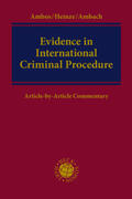 Ambos / Heinze / Ambach |  Evidence in International Criminal Procedure | Buch |  Sack Fachmedien