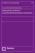 Baer / Sacksofsky |  Autonomie im Recht - Geschlechtertheoretisch vermessen | Buch |  Sack Fachmedien