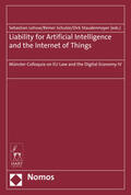 Lohsse / Schulze / Staudenmayer |  Liability for Artificial Intelligence and the Internet of Things | Buch |  Sack Fachmedien
