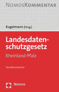 Kugelmann |  Landesdatenschutzgesetz Rheinland-Pfalz | Buch |  Sack Fachmedien