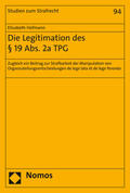 Hofmann |  Die Legitimation des § 19 Abs. 2a TPG | Buch |  Sack Fachmedien
