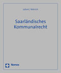 Lehné / Messerle / Weirich |  Saarländisches Kommunalrecht | Loseblattwerk |  Sack Fachmedien