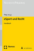 Frey |  eSport und Recht | Buch |  Sack Fachmedien