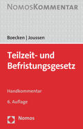 Boecken / Joussen |  Teilzeit- und Befristungsgesetz: TzBfG | Buch |  Sack Fachmedien