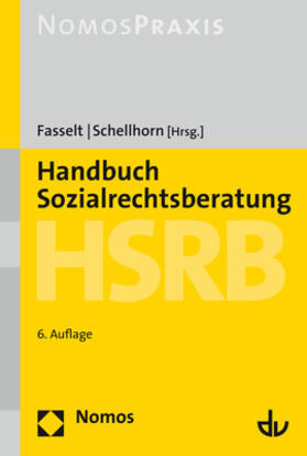 Fasselt / Schellhorn | Handbuch Sozialrechtsberatung - HSRB | Buch | sack.de