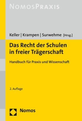 Keller / Krampen / Surwehme | Das Recht der Schulen in freier Trägerschaft | Buch | sack.de