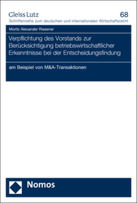 Riesener | Verpflichtung des Vorstands zur Berücksichtigung betriebswirtschaftlicher Erkenntnisse bei der Entscheidungsfindung | Buch | sack.de