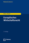 Kilian / Wendt |  Europäisches Wirtschaftsrecht | Buch |  Sack Fachmedien