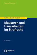 Wohlers / Schuhr / Kudlich |  Klausuren und Hausarbeiten im Strafrecht | Buch |  Sack Fachmedien
