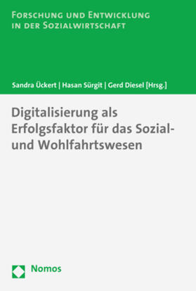 Ückert / Sürgit / Diesel | Digitalisierung als Erfolgsfaktor für das Sozial- und Wohlfahrtswesen | Buch | sack.de