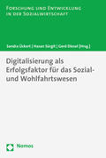 Ückert / Sürgit / Diesel |  Digitalisierung als Erfolgsfaktor für das Sozial- und Wohlfahrtswesen | Buch |  Sack Fachmedien