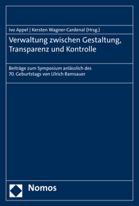 Appel / Wagner-Cardenal | Verwaltung zwischen Gestaltung, Transparenz und Kontrolle | Buch | sack.de