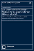 Schubert |  Das Unternehmensinteresse - Maßstab für die Organwalter der Aktiengesellschaft | Buch |  Sack Fachmedien
