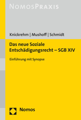 Mushoff / Knickrehm / Schmidt | Das neue Soziale Entschädigungsrecht - SGB XIV | Buch | sack.de