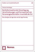 Hornberger |  Rechtsformwahrende Sitzverlegung, Verschmelzungen und Formwechsel von Personengesellschaften innerhalb der EU | Buch |  Sack Fachmedien