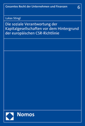 Stingl | Die soziale Verantwortung der Kapitalgesellschaften vor dem Hintergrund der europäischen CSR-Richtlinie | Buch | sack.de