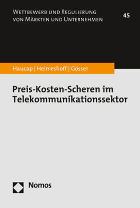 Haucap / Heimeshoff / Gösser | Preis-Kosten-Scheren im Telekommunikationssektor | Buch | sack.de