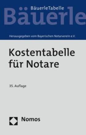 Bayerischen Notarverein e.V. | Kostentabelle für Notare | Buch | sack.de