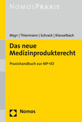 Mayr / Thiermann / Schrack | Das neue Medizinprodukterecht | Buch | sack.de