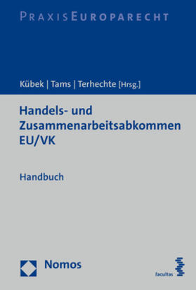 Kübek / Tams / Terhechte | Handels- und Zusammenarbeitsabkommen EU/VK | Buch | sack.de
