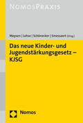 Meysen / Lohse / Schönecker |  Das neue Kinder- und Jugendstärkungsgesetz - KJSG | Buch |  Sack Fachmedien