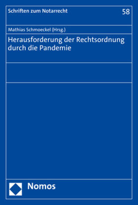 Schmoeckel | Herausforderung der Rechtsordnung durch die Pandemie | Buch | sack.de